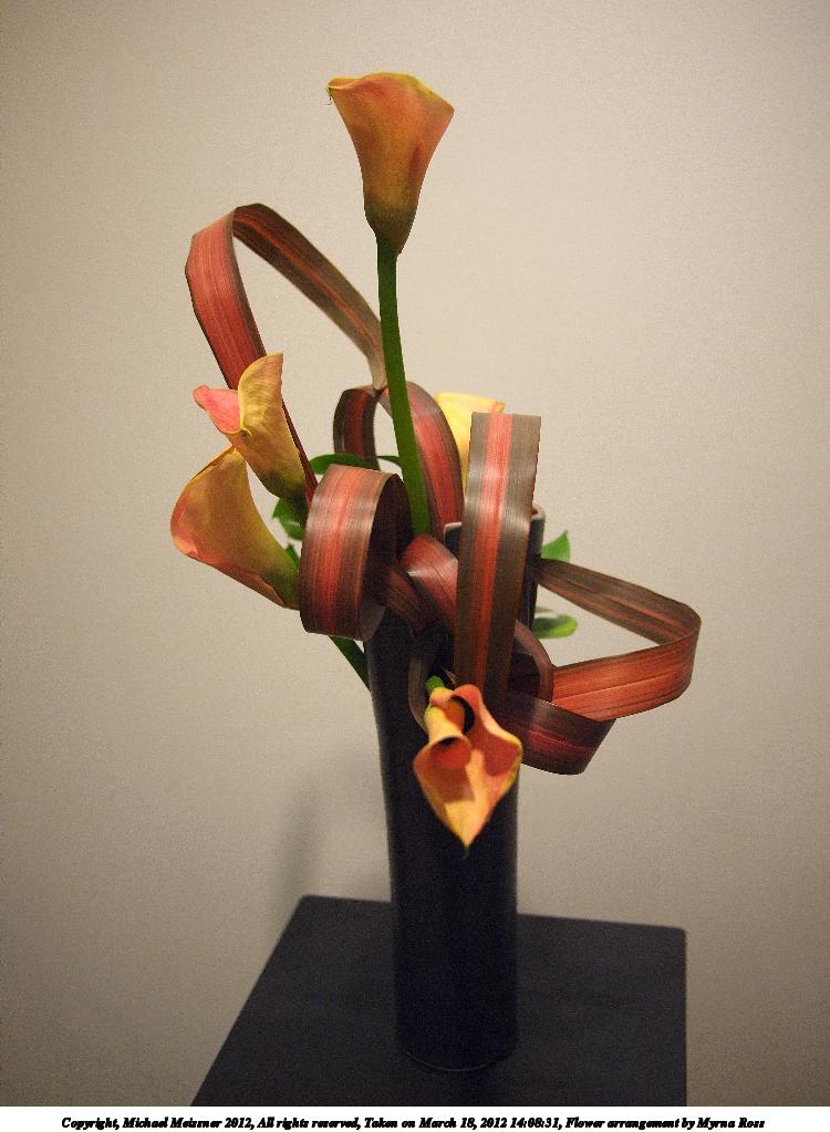 Flower arrangement by Myrna Ross
